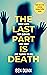 The Last Part Is Death