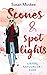 Scones & spotlights (Liefde, natuurlijk, #1)
