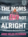 The Moms Are Not ...