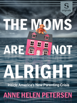 The Moms Are Not Alright (ebook)