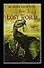 The Lost World by Arthur Conan Doyle:( A Classic illustrated Edition)