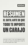 Resumen Integral de El Sutil Arte De Que Todo Te Importe Un Carajo: Aprende cómo y por qué deberías dejar de darle la misma importancia a todo lo que forma parte de tu vida. Resumen Integral de El Sutil Arte De Que Todo Te Importe Un Carajo: Aprende cómo y por qué deberías dejar de darle la misma importancia a todo lo que forma parte de tu vida.