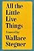 All the Little Live Things by Wallace Stegner