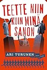 Teette niin kuin ...