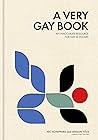 A Very Gay Book: ...