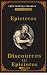 Discourses and Selected Wri...