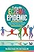 Ending the Eczema Epidemic: Surprising Solutions to Transforming Your Child's Skin from Within