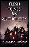 Flesh Tones: An Anthology