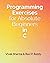 Programming Exercises for Absolute Beginners in C