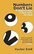Numbers Don&#x27;t Lie: 71 Things You Need to Know About the World 