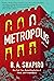 Metropolis: A Novel