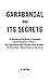 Garabandal and its Secrets: The Warning and the Miracle of Garabandal, Like Nothing Before in History— Two Supernatural Events That Will Change the ... the Global Reset—Heaven Resets on Their Terms