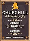 Churchill: A Drin...