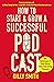 How to Start and Grow a Successful Podcast by Gilly Smith