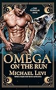 Omega on the Run