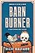 Barn Burner