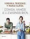 Comida, vamos a llevarnos bien Comida, vamos a llevarnos bien