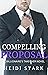Compelling Proposal (The Billionaire's Takeover Series)