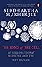 The Song of the Cell: An Exploration of Medicine and the New Human