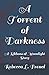 A Torrent of Darkness: A Ri...