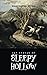The Legend of Sleepy Hollow: a Must Read Gothic Horror Classic (Annotated)