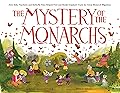 The Mystery of the Monarchs
