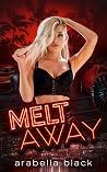 Melt Away