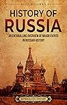 Book cover for History of Russia: An Enthralling Overview of Major Events in Russian History (Eastern Europe)