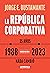 La república corporativa (Spanish Edition)