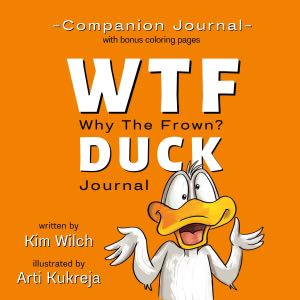 WTF DUCK-Why The Frown? Journal