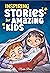 Inspiring Stories for Amazi...