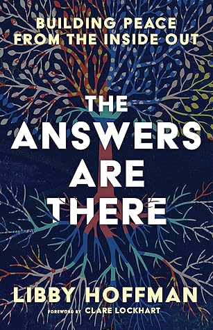 The Answers Are There: Building Peace From the Inside Out