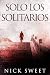 Solo Los Solitarios: Políti...
