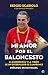 Mi amor por el baloncesto (Spanish Edition)
