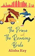 The Prince and the Runaway Bride