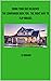 Doing Your Due Diligence - The Companion Book for: The Right Way to Flip Houses