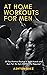 At Home Workouts for Men by Ashton Baez