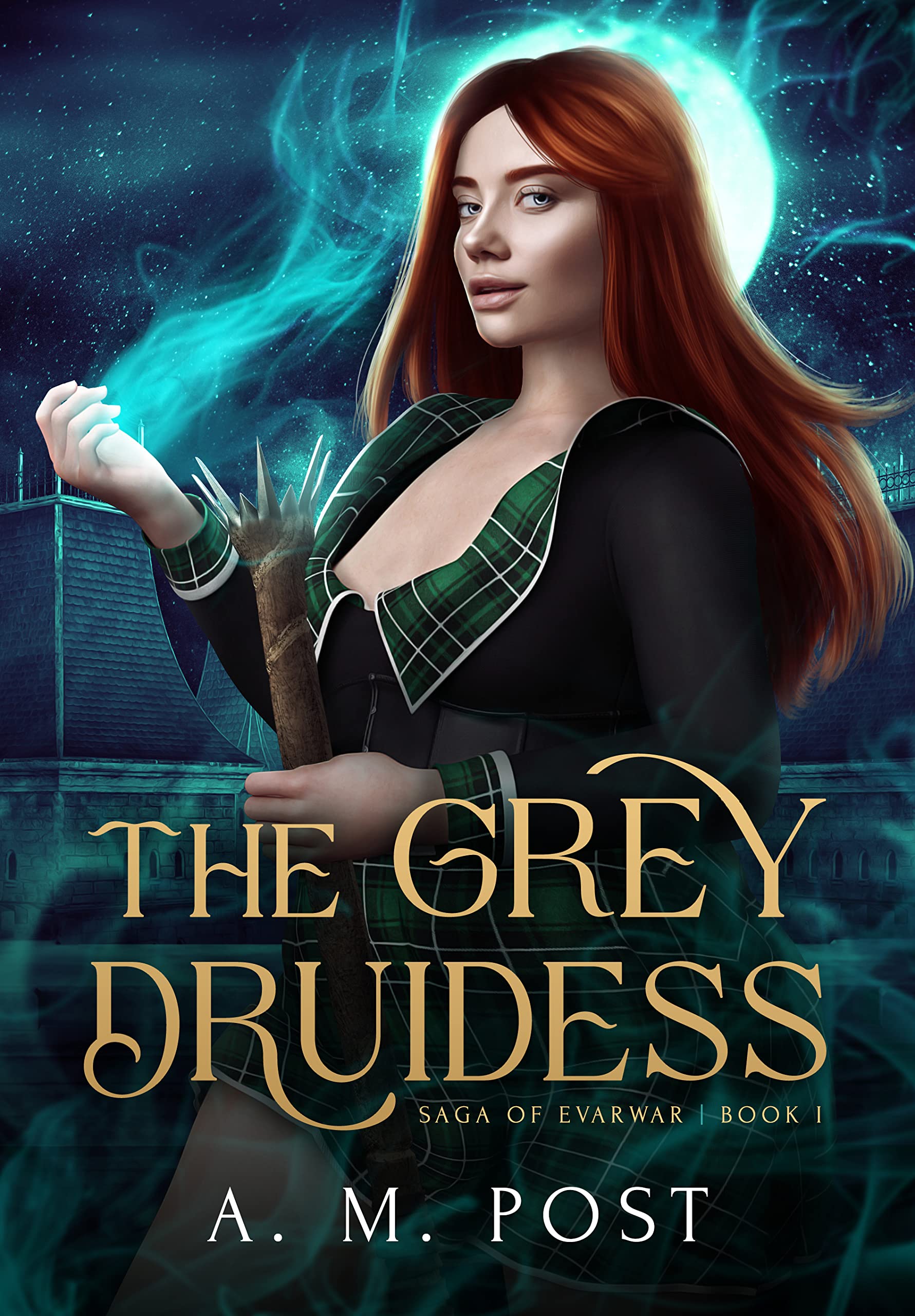 The Grey Druidess (Saga of EvarWar #1)