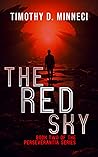 The Red Sky by Timothy D. Minneci