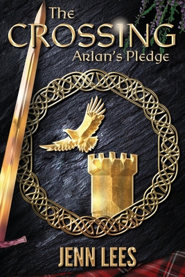 The Crossing (Arlan's Pledge Book One)