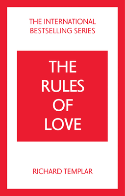 The Rules of Love: A Personal Code for Happier, More Fulfilling Relationships (The Rules Series)