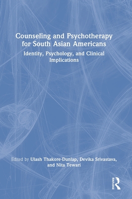 Counseling and Psychotherapy for South Asian Americans