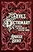 The Devil's Dictionary by Ambrose Bierce