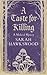 A Taste for Killing: The intriguing medieval mystery series (Bradecote & Catchpoll)