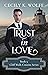 Trust in Love (Cliff Walk Cousins #5)