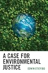 A Case for Environmental Justice A Case for Environmental Justice