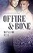Of Fire and Bone
