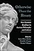 Otherwise Than the Binary: New Feminist Readings in Ancient Philosophy and Culture (Ancient Greek Philosophy)