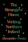 The Strangers' House: Writing Northern Ireland