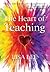 The Heart of Teaching by Lisa Lee